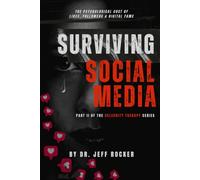 Surviving Social Media: The Psychological Cost of Likes, Followers & Digital Fame (Celebrity Therapy)