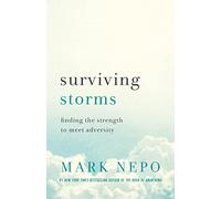 Surviving Storms: Finding the Strength to Meet Adversity