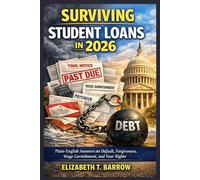 Surviving Student Loans in 2026: Plain-English Answers on Default, Forgiveness, Wage Garnishment, and Your Rights
