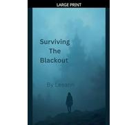 Surviving the Blackout