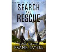Surviving The Evacuation, Book 11: Search and Rescue: Volume 11