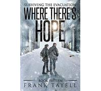 Surviving the Evacuation, Book 15: Where There's Hope