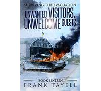 Surviving the Evacuation, Book 16: Unwanted Visitors, Unwelcome Guests