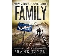 Surviving The Evacuation Book 3: Family: & Zombies vs The Living Dead