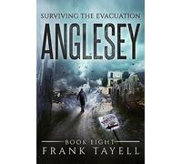 Surviving The Evacuation, Book 8: Anglesey
