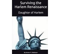 Surviving the Harlem Renaissance: Daughter of Harlem