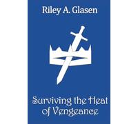 Surviving the Heat of Vengeance (The Grand Life of Eliese Moonsorrow)