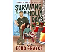Surviving the Holly-Days (A Breaking Bro Code Series Standalone)