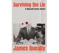Surviving the Lie: A Russell Avery Novel: 3