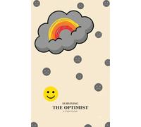 Surviving The Optimist: A Field Guide (Survival Guides)