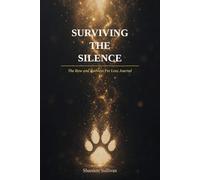 Surviving the Silence: The Raw and Ruthless Pet Loss Journal