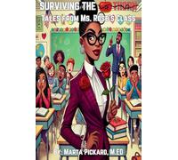 Surviving the Thorn: Tales From Ms. Rose’s Class