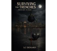 Surviving the Trenches: From Boy to Man