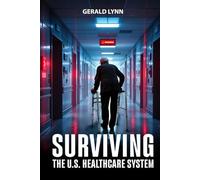 Surviving the U.S. Healthcare System