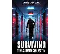 Surviving the U.S. Healthcare System