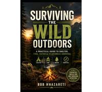 SURVIVING THE WILD OUTDOORS