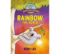 SURVIVING THE WILD RAINBOW THE KOALA HC: 2