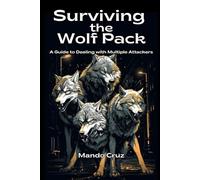 Surviving the Wolf Pack A Guide to Dealing with Multiple Attackers