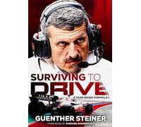 Surviving to Drive: The No.1 Sunday Times bestseller as seen on Netflix’s Drive to Survive