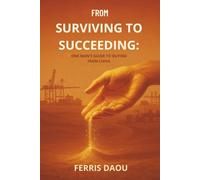 Surviving to succeeding: One man's guide to buying from China