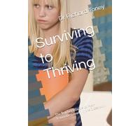 Surviving to Thriving: The Teacher's Guide to Post-Traumatic Growth in the Classroom