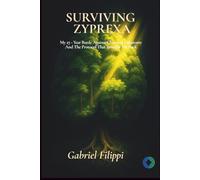 Surviving Zyprexa: My 27-Year Battle Against Chemical Lobotomy And The Protocol That Brought Me Back
