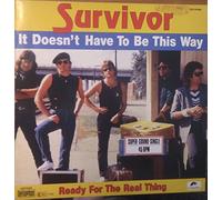 Survivor - It Doesn't Have To Be This Way / Ready For The Real Thing - Scotti Brothers - 120.14.009