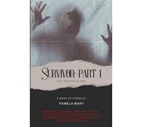 Survivor: Part I: You Are Not Alone