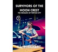Survivors of the Moon Crest: Chapter 5: The Mechanic of Vertigo City