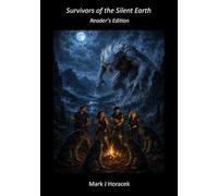 Survivors of the Silent Earth: Reader’s Edition