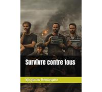 Survivre contre tous: 3 (En quarantaine)