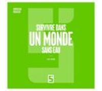 Survivre Dans Un Monde Sans Eau (ebook)
