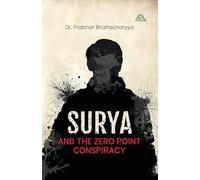 SURYA AND THE ZERO POINT CONSPIRACY