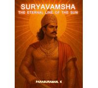 Suryavamsha: The Eternal Line of The Sun