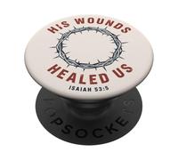 Sus heridas Nos sanaron Isaías 53:5 Crown Faith PopSockets PopGrip Adhesivo