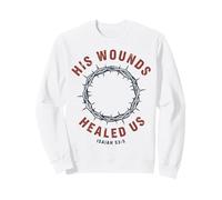 Sus heridas Nos sanaron Isaías 53:5 Crown Faith Sudadera