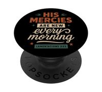 Sus misericordias Son Nuevas Cada mañana Lamentaciones 3 23 PopSockets PopGrip Adhesivo