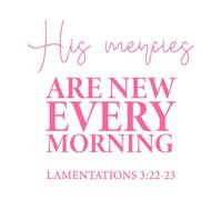 Sus misericordias son nuevas cada mañana lamentaciones Pegatinas de pared de vinilo 54.6x57.2cm No daña la superficie de la pared Rosa