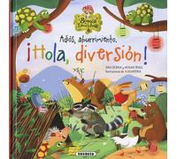 Susaeta - Adios aburrimiento ¡Hola diversión! (El bosque de las emociones)