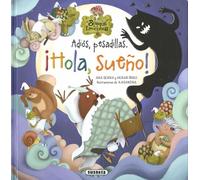 Susaeta - Adios pesadillas. ¡Hola, sueño! (El bosque de las emociones)