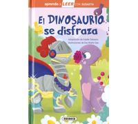 Susaeta - El dinosaurio se disfraza (Aprendo a LEER con Susaeta - nivel 0)