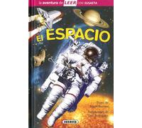 Susaeta - El espacio (La aventura de LEER con Susaeta - nivel 3)