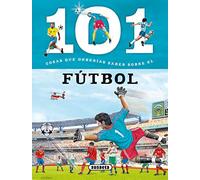 Susaeta - El fútbol (101 cosas que deberías saber sobre)