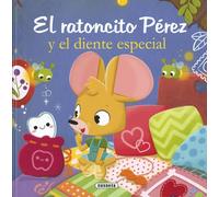 Susaeta - El ratoncito Pérez y el diente especial (Las aventuras del ratoncito Pérez)