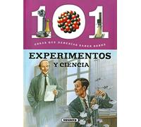 Susaeta - Experimentos y ciencia (101 cosas que deberías saber sobre)