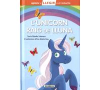 L´unicorn raig de lluna (Llegir amb Susaeta nivel 0)