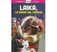 Susaeta - Laika, la perra del espacio (La aventura de LEER con Susaeta - nivel 3)