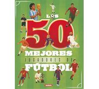 Susaeta - Los 50 mejores jugadores de fútbol (Deportes de élite)