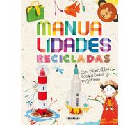 Susaeta - Manualidades recicladas (Crea y recicla)