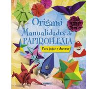 Origami: Manualidades De Papiroflexia